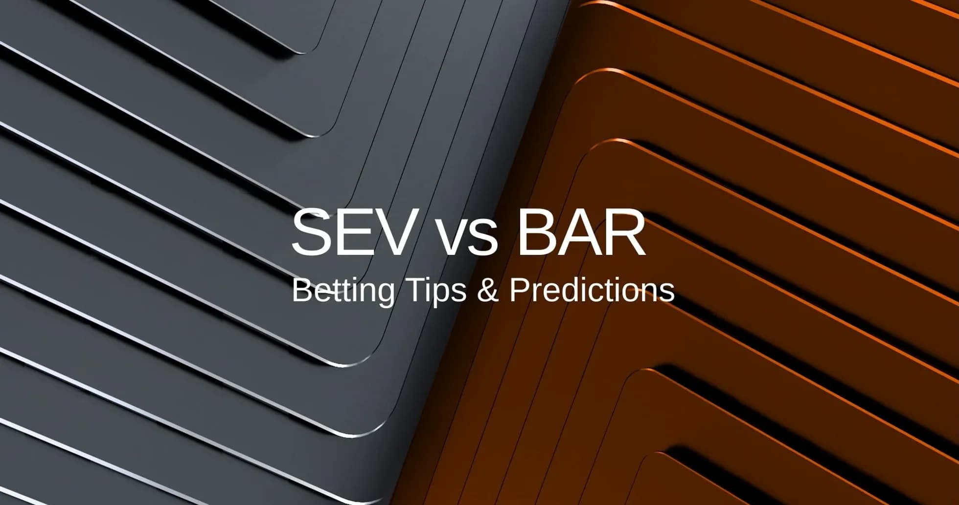 Texto sobre pronósticos y apuestas de SEV vs BAR