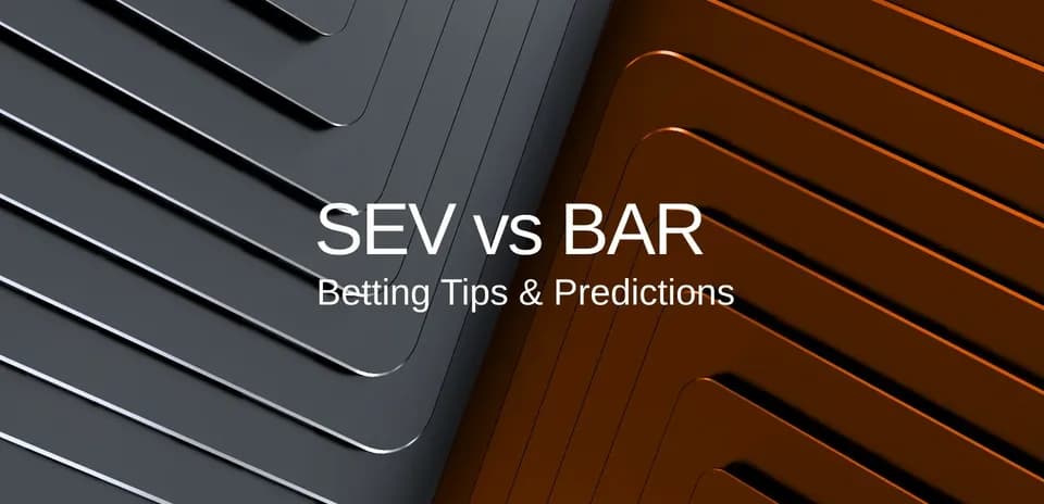 Texto sobre pronósticos y apuestas de SEV vs BAR