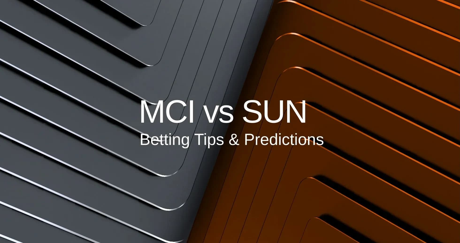 Texto sobre pronósticos de apuestas MCI vs SUN Texto sobre pronósticos de apuestas MCI vs SUN