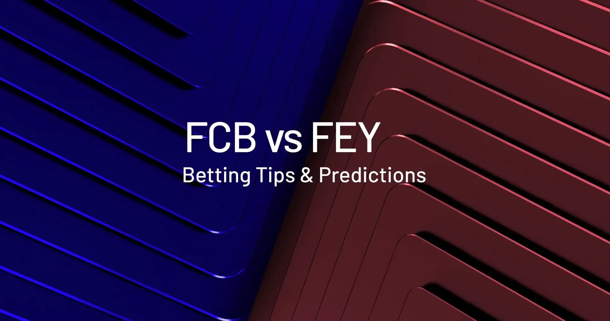 Diseño gráfico de FCB vs FEY con texto Diseño gráfico de FCB vs FEY con texto
